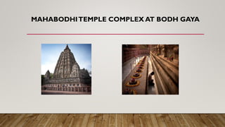 MAHABODHITEMPLE COMPLEX AT BODH GAYA
 