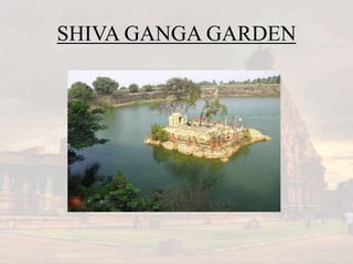 SHIVA GANGA GARDEN
 