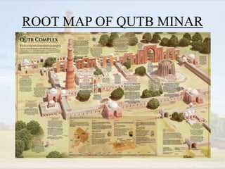 ROOT MAP OF QUTB MINAR
 