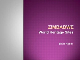 Zimbabwe WorldHeritageSites Silvia Rubín.  