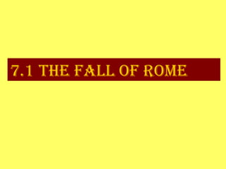 7.1 The Fall of Rome 