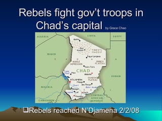 Rebels fight gov’t troops in Chad’s capital  by Grace Chao ,[object Object]