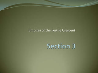 Empires of the Fertile Crescent
 