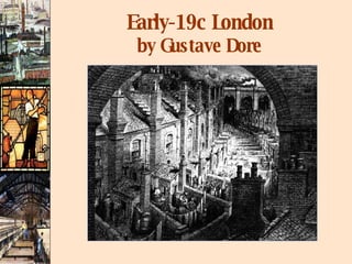 Early-19c London by Gustave Dore 