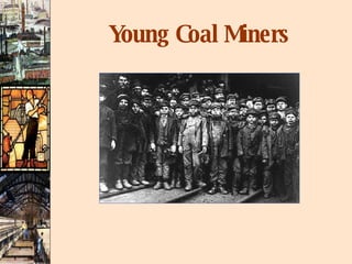 Young Coal Miners 