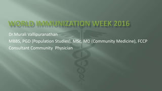Dr.Murali Vallipuranathan
MBBS, PGD (Population Studies), MSc, MD (Community Medicine), FCCP
Consultant Community Physician
 