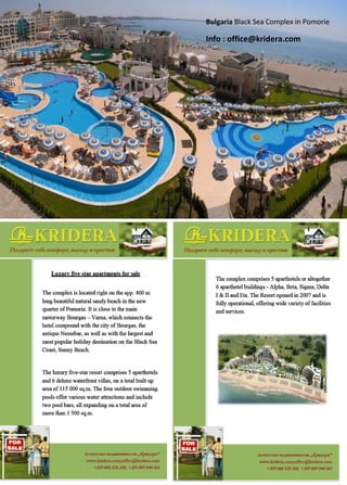 Bulgaria Black Sea Complex in Pomorie
Info : office@kridera.com
 