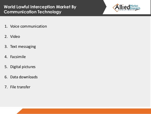 global lawful interception market Technavio analysts forecast the global lawful interception market to grow at a cagr of over 24% during the forecast period, according to their latest. global lawful interception market Technavio analysts forecast the global lawful interception market to grow at a cagr of over 24% during the forecast period, according to their latest.