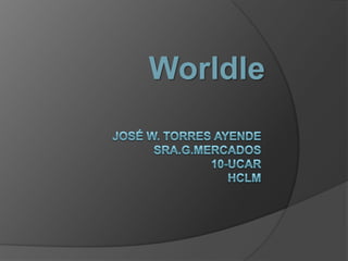 Worldle
 