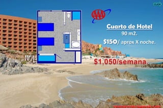 CLICK




 Cuarto de Hotel
      90 m2.
$150/ aprox X noche.
 
