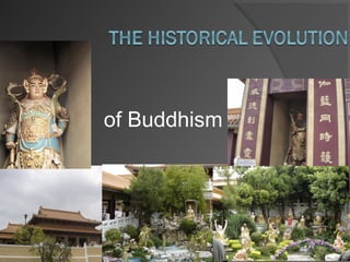 of Buddhism 
 