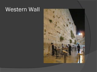 Western Wall 
 