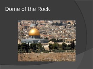 Dome of the Rock 
 