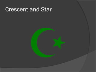 Crescent and Star 
 