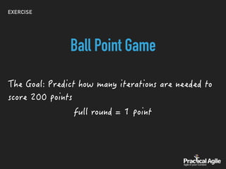 EXERCISE
Ball Point Game
 