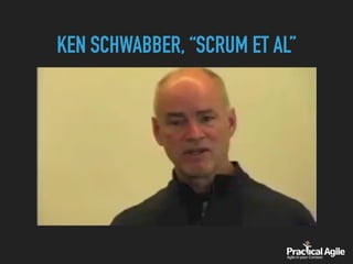 KEN SCHWABBER, “SCRUM ET AL”
 