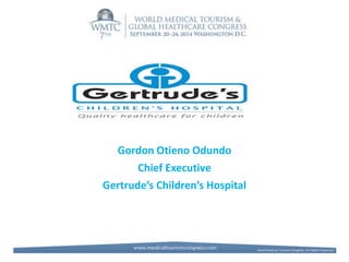 Gordon Otieno Odundo 
Chief Executive 
Gertrude’s Children’s Hospital 
 