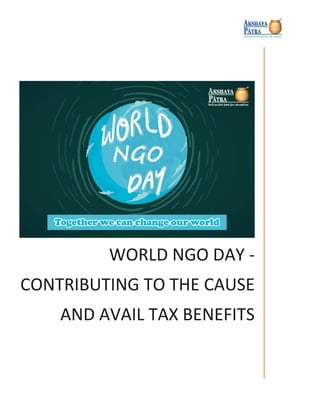 WORLD NGO DAY -
CONTRIBUTING TO THE CAUSE
AND AVAIL TAX BENEFITS
 