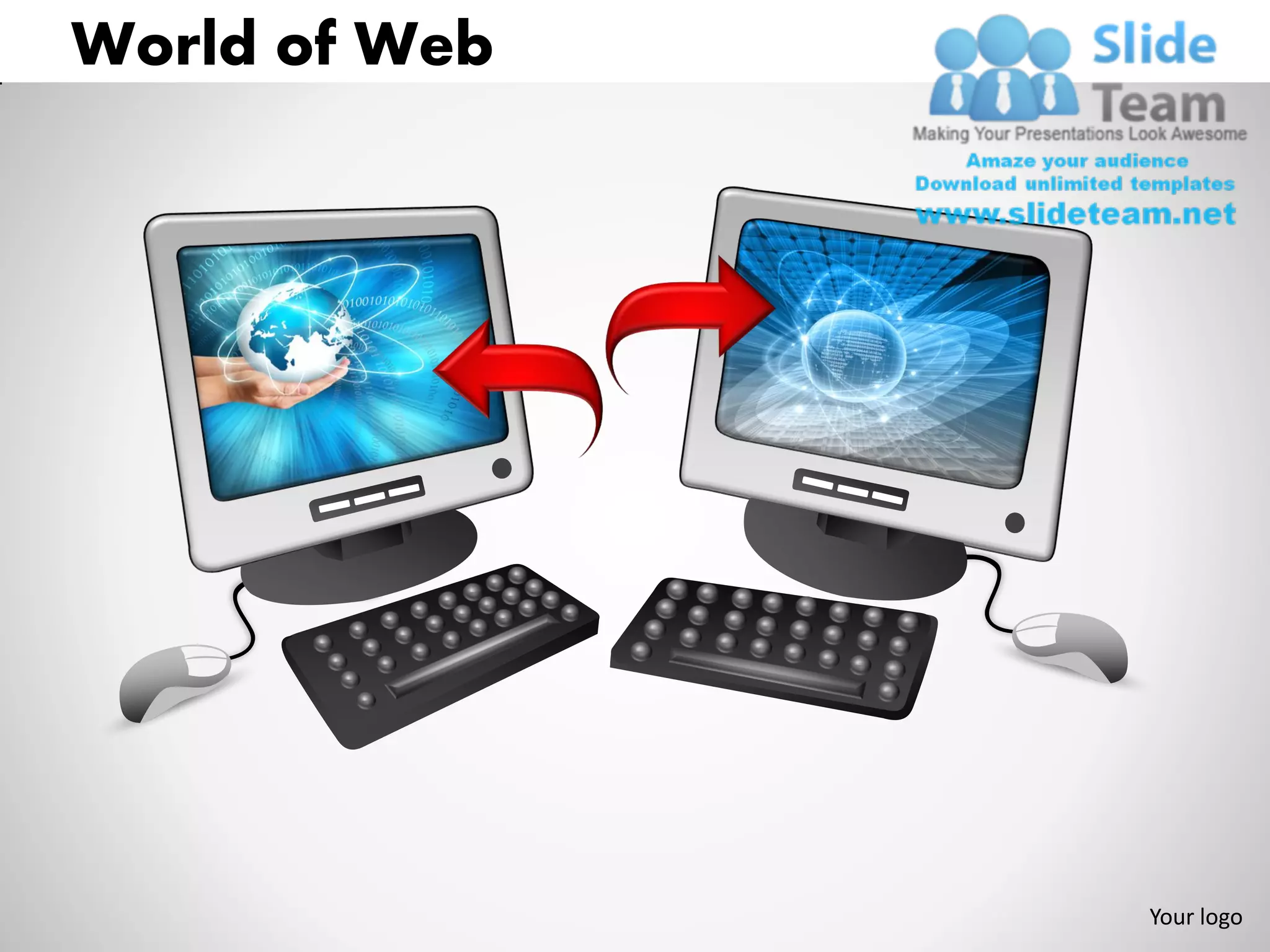 World of Web




               Your logo
 