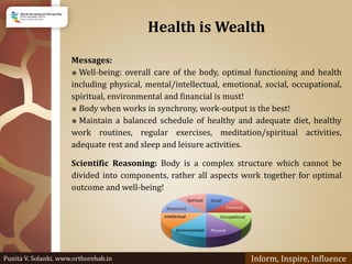 Health is Wealth
Messages:
⎈ Well-being: overall care of the body, optimal functioning and health
including physical, ment...