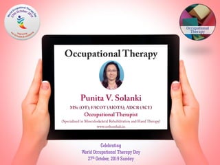 Celebrating
World Occupational Therapy Day
27th October, 2019 Sunday
 