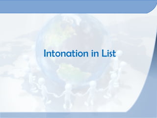 Intonation in List
 