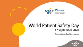 World Patient Safety Day
17 September 2020
Celebration of achievements
 