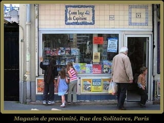 Magasin de proximité, Rue des Solitaires, Paris 