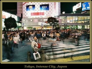 Tokyo, Intense City, Japon 