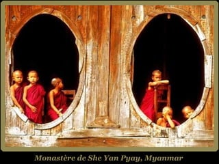 Monastère de She Yan Pyay, Myanmar 