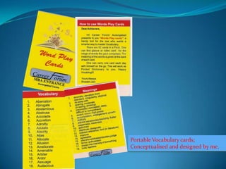 Portable Vocabulary cards; Conceptualised and designed by me. 