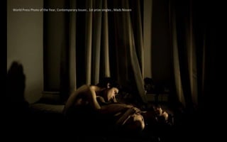 World Press Photo of the Year, Contemporary Issues , 1st prize singles , Mads Nissen
 