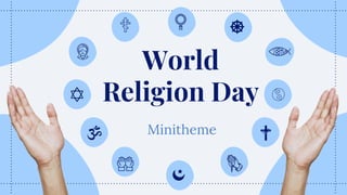 Minitheme
World
Religion Day
 