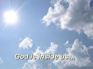 God is inside ܲ… 