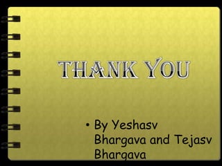 • By Yeshasv
  Bhargava and Tejasv
  Bhargava
 