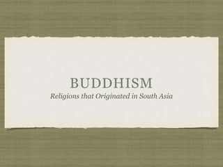 Religions that Originated in South Asia
 