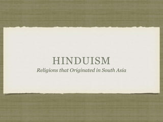 Religions that Originated in South Asia 
 