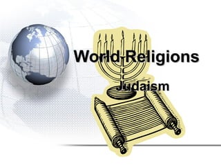 World Religions
     Judaism
 