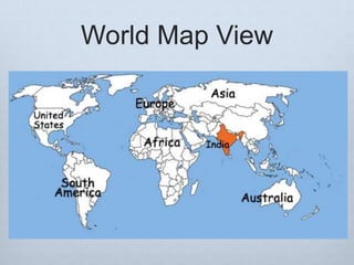 World Map View
 