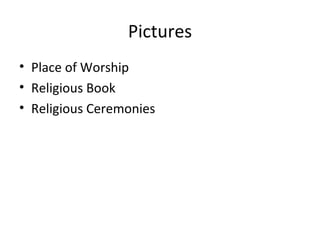 Pictures Place of Worship Religious Book Religious Ceremonies 