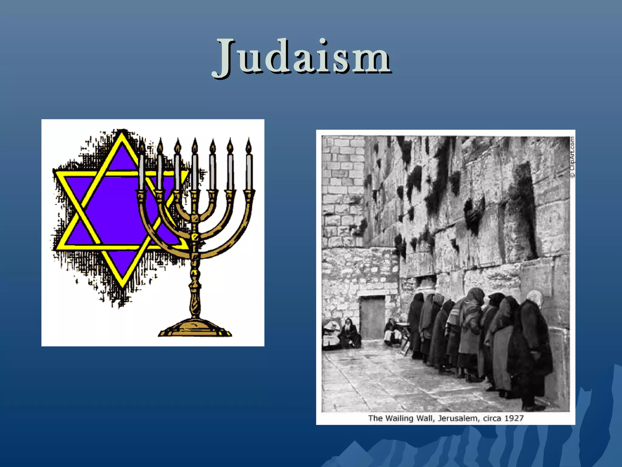 JudaismJudaism
 