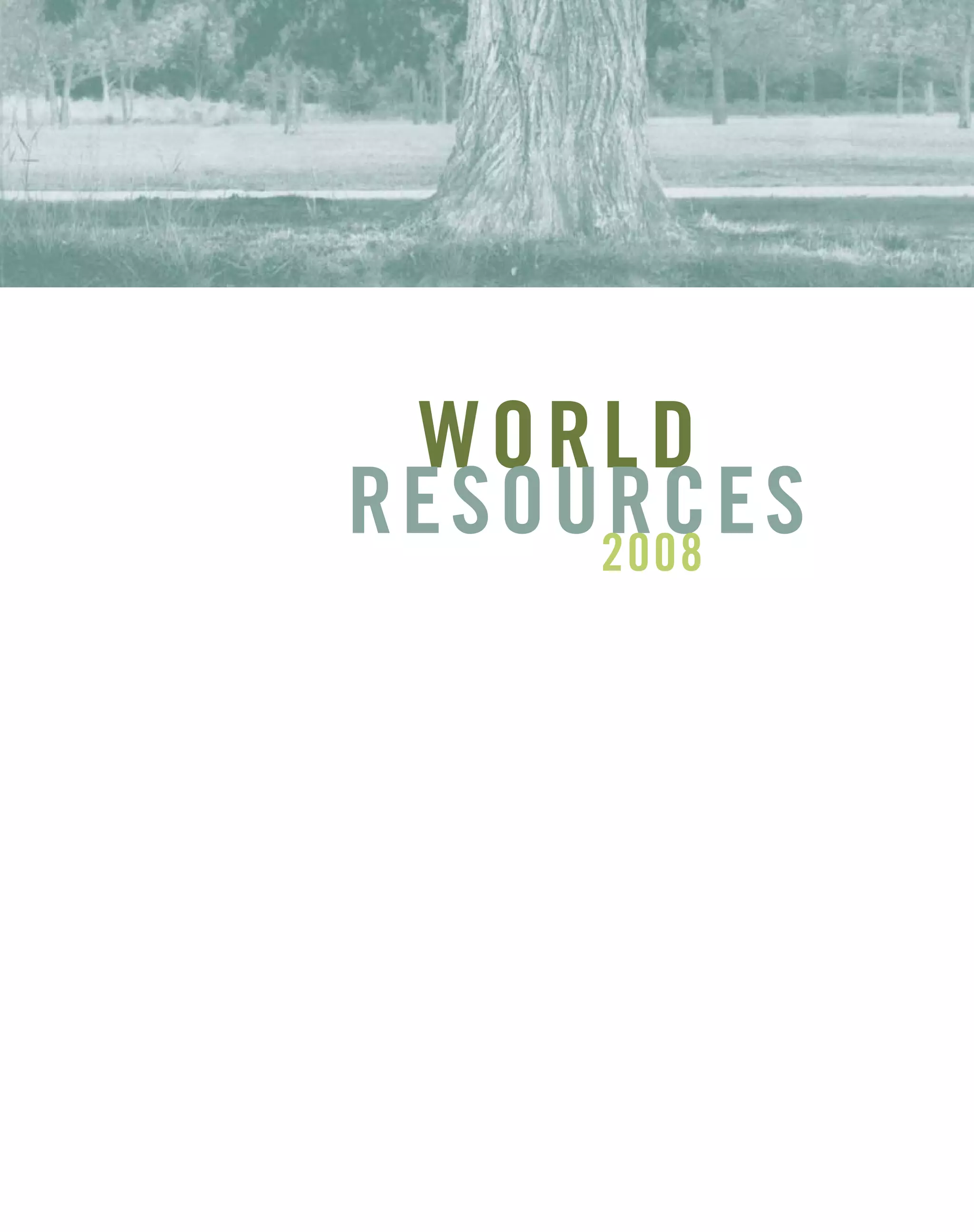WORLD
RESOURCES2008
 