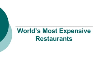 World’s Most Expensive Restaurants 