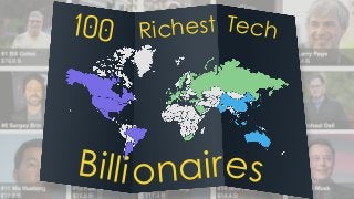 Richest100
Billi onaires
Tech
 