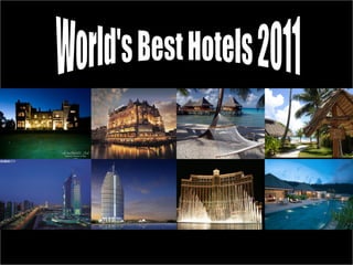 World's Best Hotels 2011 