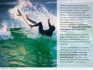 “When Google+ launched pages for
                         brands our first intuition was to repeat
                       ...