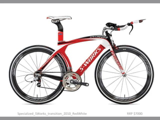 Specialized_SWorks_transition_2010_RedWhite RRP $7000 