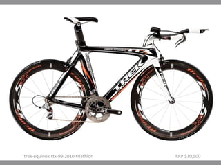 trek-equinox-ttx-99-2010-triathlon RRP $10,500 