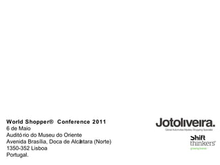 Where competition is king, the industry launches a  deadly price war  and looks for state incentives to survive. World Shopper® Conference 2011 6 de Maio Auditório do Museu do Oriente Avenida Brasília, Doca de Alcântara (Norte) 1350-352 Lisboa Portugal . 