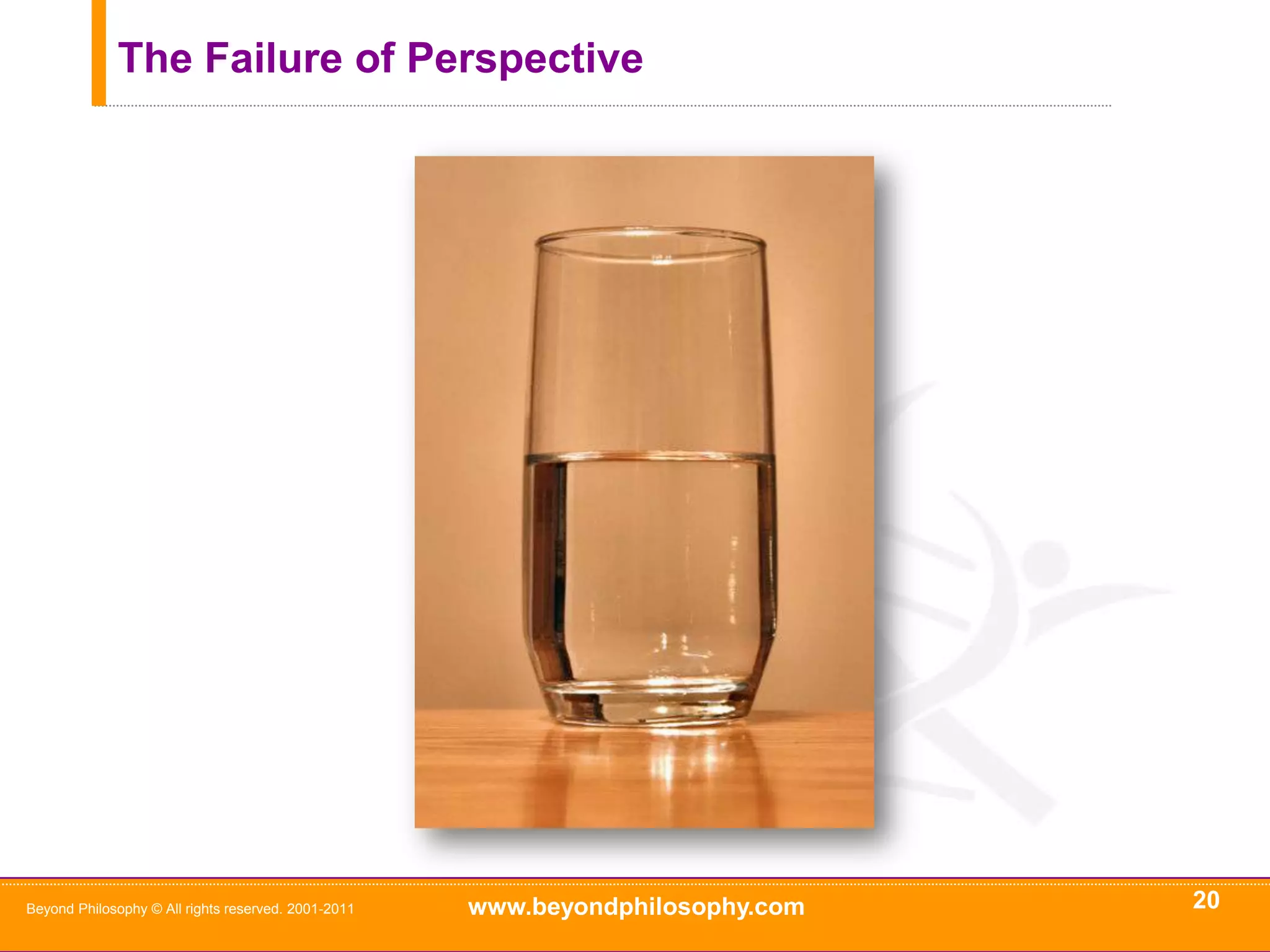 Attention: No Change Except Pampered Reduces18Beyond Philosophy © All rights reserved. 2001-20112005 to 2011Same levels of AttentionN= 25,000 New Overall Business Index